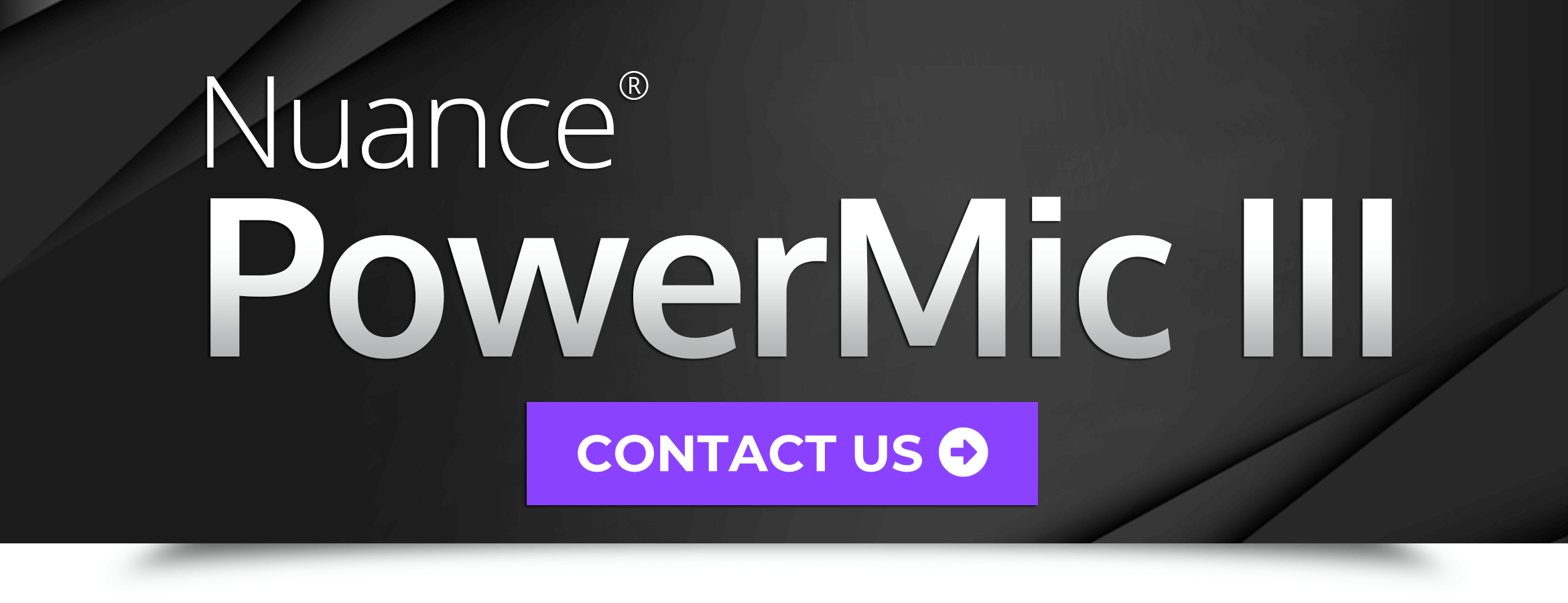 Nuance PowerMic III - Contact Us